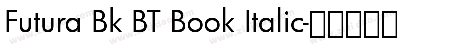 Futura Bk BT Book Italic字体转换